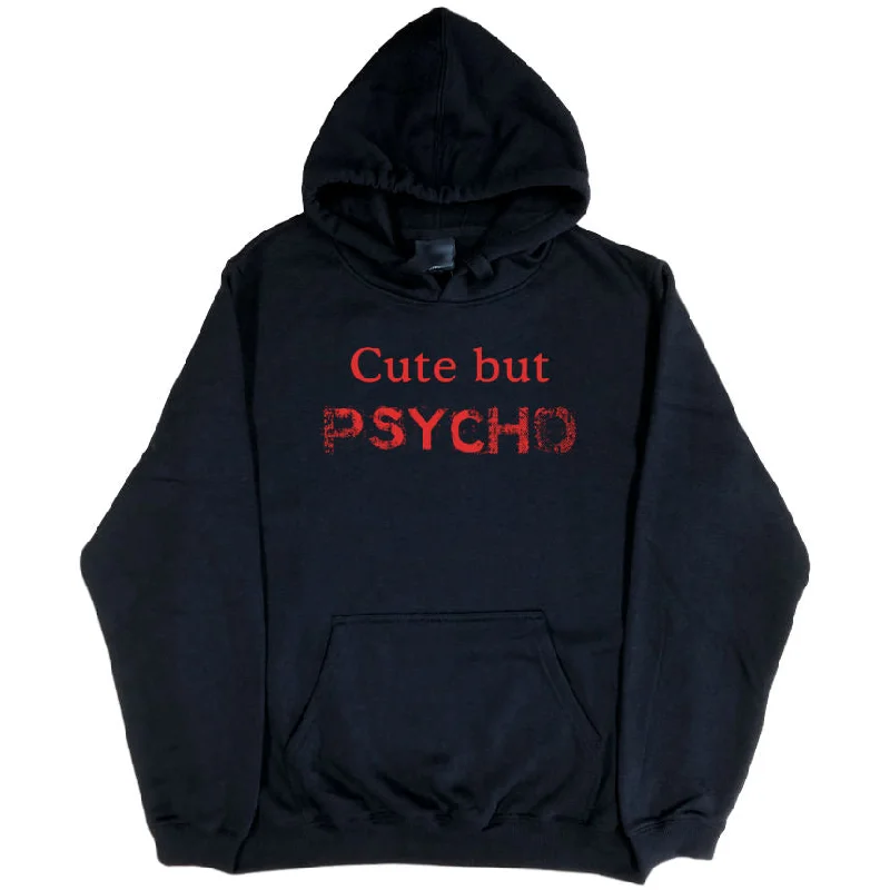 Cute but Psycho Hoodie (Black, Regular and Big Sizes)